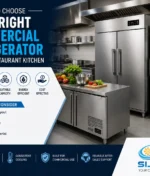 How to Choose the Right Commercial Refrigerator for Your Restaurant Kitchen